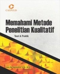 Image of Memahami metode penelitian kualitatif: Teori dan praktik