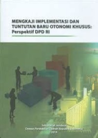 Image of Mengkaji Implementasi dan Tuntunan Baru Otomasi Khusus: Perspektif DPD RI
