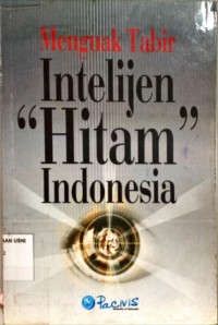Image of Menguak tabir: intelijen hitam indonesia