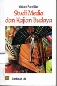 Image of Metode penelitian studi media dan kajian budaya