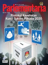 Image of Majalah Parlementaria: Protokol Kesehatan Kunci Sukses Pilkada 2020