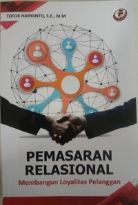 Image of Pemasaran Relasional : Membangun Loyalitas Pelanggan