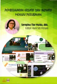 Image of Pembelajaran kreatif dan inovatif menuju perubahan