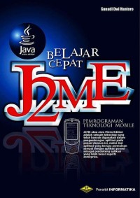 Image of Pemrograman J2ME: belajar cepat pemrograman perangkat telekomunikasi mobile