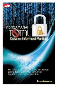 Image of Pengamanan total data dan informasi penting