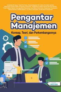Image of Pengantar Manajemen: Konsep, Teori, dan Perkembangannya