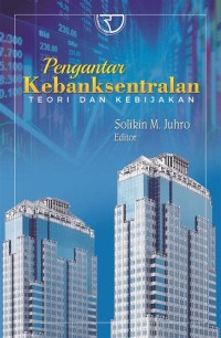 Image of Pengantar Kebanksentralan: Teori dan Kebijakan