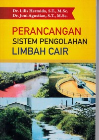 Image of Perancangan sistem pengolahan limbah cair