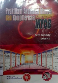 Image of Praktikum akuntansi manual dan komputerasi dengan MYOB