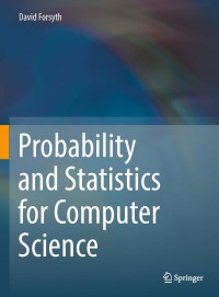 Image of Probability and statistics for computer science