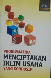 Image of Problematika menciptakan iklim usaha yang kondusif