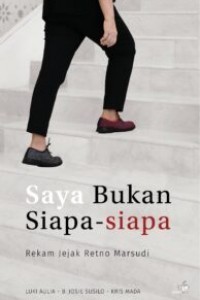 Image of Saya Bukan Siapa-siapa: Rekam Jejak Retno Marsudi