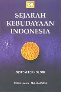 Image of Sejarah Kebudayaan Indonesia: Sistem Teknologi