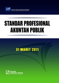 Image of Standar profesional akuntan publik - 31 Maret 2011