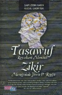 Image of Tasawuf Revolusi Mental Zikir Mengolah Jiwa dan Raga