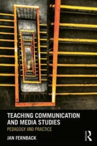 Image of Teaching communication and media studies : pedagogy and practice
