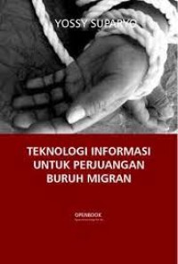 Image of Teknologi informasi untuk perjuangan buruh migran