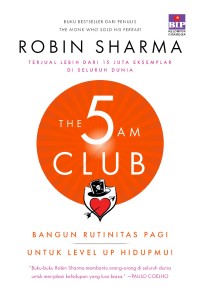 Image of The 5am club : bangun rutinitas pagi untuk level up hidupmu