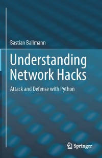 Image of Understanding network hacks: attack and defense with python