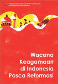 Image of Wacana keagamaan di Indonesia pasca reformasi