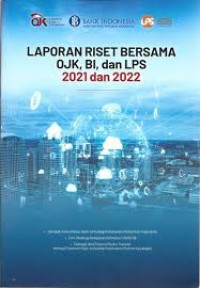 Image of Laporan Riset Bersama OJK, BI, dan LPS 2021 dan 2022