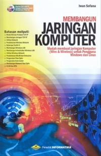 Image of Membangun jaringan komputer : Membuat jaringan komputer (Wire & Wireless) untuk pengguna Windows dan Linux