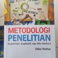 Image of Metodologi penelitian: kuantitatif, kualitatif, dan mix method