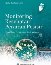 Image of Monitoring kesehatan perairan pesisir: potensi dan penggunaan biota indikator