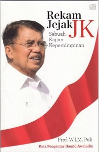 Image of Rekam jejak JK: sebuah kajian kepemimpinan